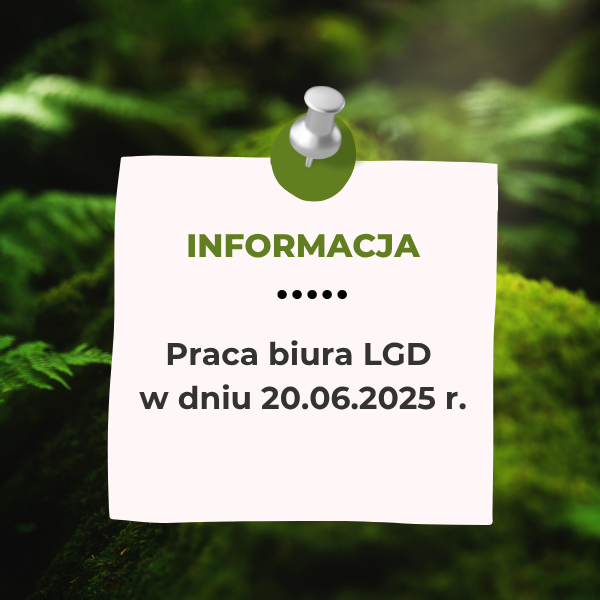 Praca Biura LGD w dniu 20.06.2025 
